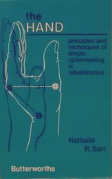The Hand : Principles and Techniques of Splintmaking