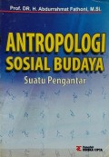 Antropologi Sosial Budaya : Suatu Pengantar