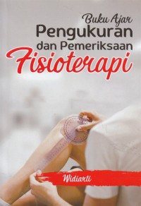 Image of Buku Ajar Pengukuran dan Pemeriksaan Fisioterapi