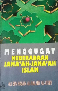 Image of Menggugat Keberadaan Jama'ah-Jama'ah Islam