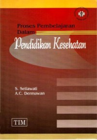 Image of Proses Pembelajaran dalam Pendidikan Kesehatan