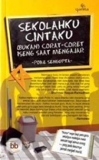 Image of Sekolahku Cintaku : Bukan Coret-coret Iseng Saat Mengajar